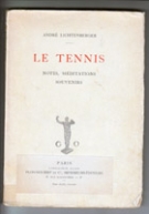 Le Tennis - Notes, méditations, souvenirs