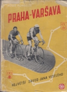 Praha - Varsava - Nejvetsi zavod jana veselého (Prague - Varsovie, les premier pas de la Course de la Paix)