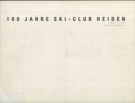 100 Jahre Ski-Club Heiden 1908 - 2008