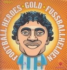 Football Heroes Fussballhelden Gold - The 150 greatest players in World Cup History