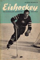 Eishockey, das schnellste Kampfspiel der Welt