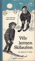 Wir lernen Skilaufen - Ein Skibuch für Kinder