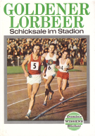 Goldener Lorbeer - Schicksale im Stadion