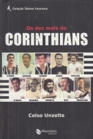 Os dez mais do Corinthians (Colecao Idolos Imortais)