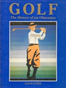 Golf - The History of an Obsession
