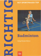 Badminton (Richtig - BLV Sportpraxis Top)