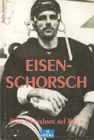 Eisenschorsch - Drei Jahrzehnte auf Kufen (Bio des Georg „Schorsch“ Holzmann der Füssener Eishockey Lengende)