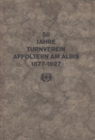 50 Jahre Turnverein Affoltern am Albis 1877 - 1927 (Festschrift)