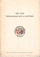 75 anni a ruota libera - Velo Club Mendrisio 1901 - 1976
