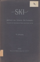 Ski - Jahrbuch des Schweiz. Ski-Verbandes 1910 - VI. Jahrgang