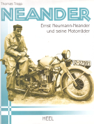 Neander - Ernst Neumann-Neander und seine Motorräder