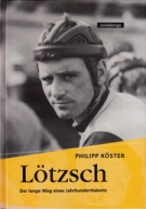 Lötzsch - Der lange Weg eines Jahrhunderttalents