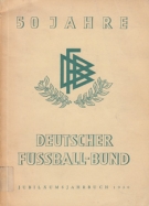 50 Jahre Deutscher Fussball-Bund (Jubiläumsjahrbuch 1950)