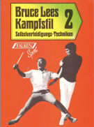 Bruce Lees Kampfstil 2 - Selbstverteidigungs-Techniken
