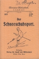 Der Schneeschuhsport (Miniatur-Bibliothek, 819)