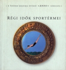 Régi idök sportermei