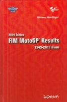 2014 Edition FIM MotoGP Results / 1949 - 2013 Guide