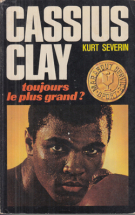 Cassius Clay toujours le plus grand?