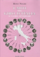 I miti del Giro D’Italia e i loro avversari