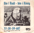Bin Radi - bin i König 57/58/59/60 (45 T Vinyl Single)