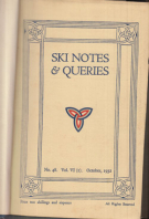 Ski Notes & Queries (The periodical Publication of the Ski Club of Great Britain No. 48-53 / Oct. 1932 to May 1933)