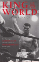 King of the World - Der Aufstieg des Cassius Clay oder Die Geburt des Muhammad Ali