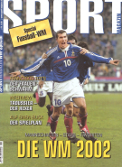 Die WM 2002 (Mannschaften, Stars, Favoriten) - (Sport-Magazin Schweiz)