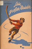Sein grosser Bruder (Eishockey-Roman aus der Sowjetunion)