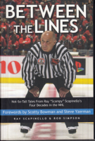 Between the Lines - Not-So-Tall Tales from Ray „Scampy“ Scapinello’s Four Decades in the NHL