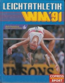Leichtathletik WM 1991 (Offizielle Dokumentation des Deutschen Leichtathletik-Verbandes)