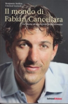 Il mondo di Fabian Cancellara - La storia di un ciclista professionista