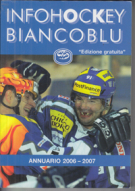 Info Hockey Biancoblu (HC Ambri-Piotta) Annuario 2006 - 2007
