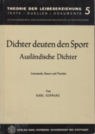 Dichter deuten den Sport / Ausländische Dichter - Literarische Essays und Porträts