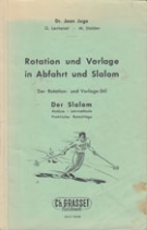 Rotation und Vorlage in Abfahrt und Slalom / Der Rotation- und Vorlage-Stil / Der Slalom