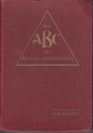 ABC des Automobilfahrers - Ein Handbuch für Automobilisten und solche, die es werden wollen