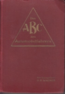 ABC des Automobilfahrers - Ein Handbuch für Automobilisten und solche, die es werden wollen