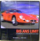 Bis ans Limit - 21 Autoklassiker, die ein Jahrhundert Motorsport prägten (inkl. Audio-CD)