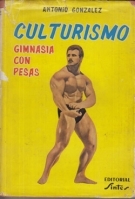 Culturismo - Gimnasia con Pesas (Spanish Bodybuilding Manual)