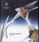UEFA Champions League Season 2004/2005 - Number 1 Statistic Handbook / Tournament Guide