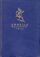 Urheilu - Kalenteri 1930 (Finnish Sports Kalender for the Year 1930)
