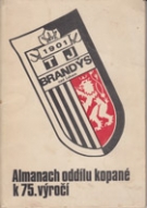 Almanach oddilu kopané k 75. vyroci TJ Brandys 1901 - 1976