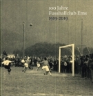 100 Jahre Fussballclub Ems 1919 - 2019 (Jubiläumsschrift)