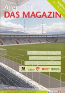 Arena Thun - Das Magazin und das Programm zum Eröffnungsspiel (vs. FC Koeln) 9. - 10. Juli 2011