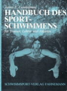 Handbuch des Sportschwimmens für Trainer, Lehrer und Athleten