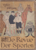 De Revue Der Sporten - Geill. Weekblad.Tijdschrift. Vijfde Jaargang, No. 1 (1911) - No. 52 (1912)