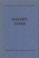 Nahkampf Technik - Ein Buch für den Soldaten sowohl wie für seine Führer und Erzieher!