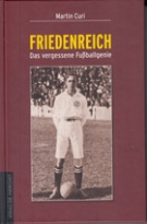 Friedenreich - Das vergessene Fussballgenie