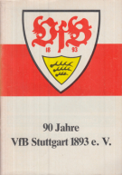 90 Jahre VfB Stuttgart 1893 - 1983 (Offizielle Vereinshistorie)