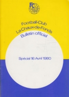 Inauguration de nouvel eclairage du stade de la Charrière! (FC La Chaux-de-Fonds, Bulletin officiel, Special 16 Avril 1980
