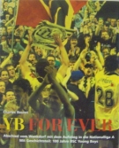 YB for ever (BSC Young Boys) - Abschied vom Wankdorf mit dem Aufstieg in die Nationalliga A